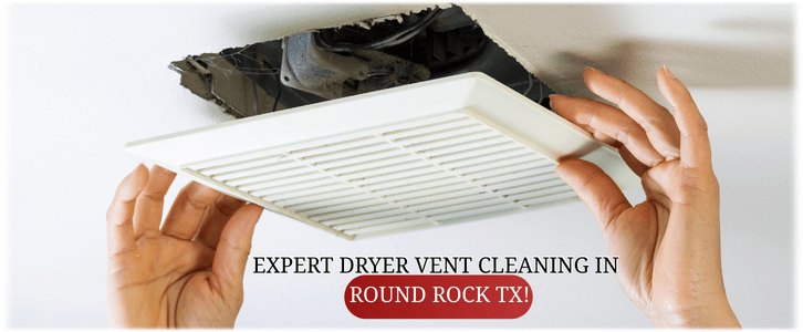 Dryer Vent Cleaning Round Rock TX